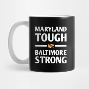 Maryland-Tough-Baltimore-Strong Mug